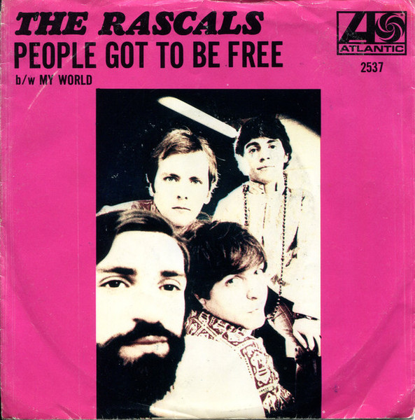 The Rascals - People Got To Be Free / My World (7", Single, PL )
