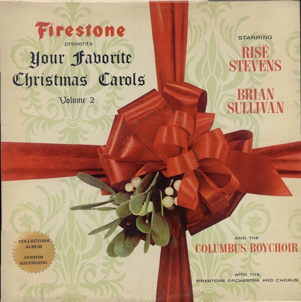 Risë Stevens, Brian Sullivan (4) And The Columbus Boychoir With The Firestone Orchestra And Chorus - Firestone Presents Your Favorite Christmas Carols Volume 2 (LP, Mono, Hol)