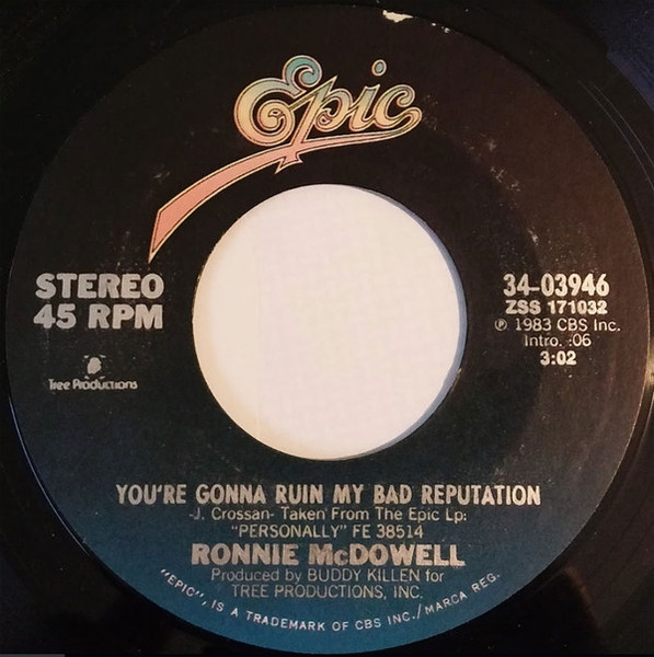 Ronnie McDowell - You're Gonna Ruin My Bad Reputation (7", Single)