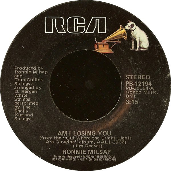Ronnie Milsap - Am I Losing You (7", Styrene, Ind)