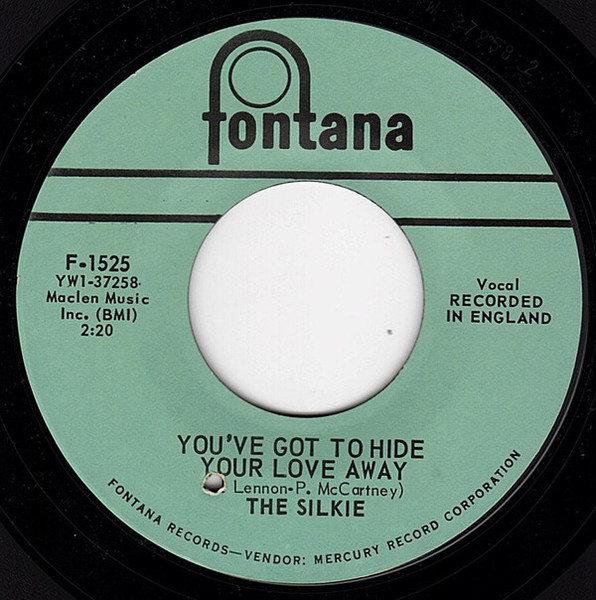The Silkie - You've Got To Hide Your Love Away / City Winds (7", Single, Styrene, Ric)