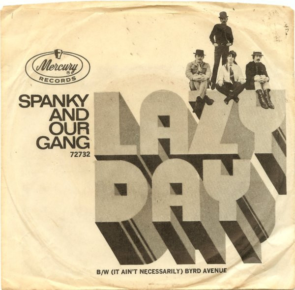 Spanky And Our Gang* - Lazy Day (7", Single, Styrene)