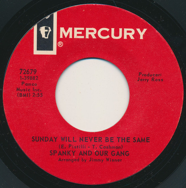 Spanky And Our Gang* - Sunday Will Never Be The Same / Distance (7", Single, Styrene)