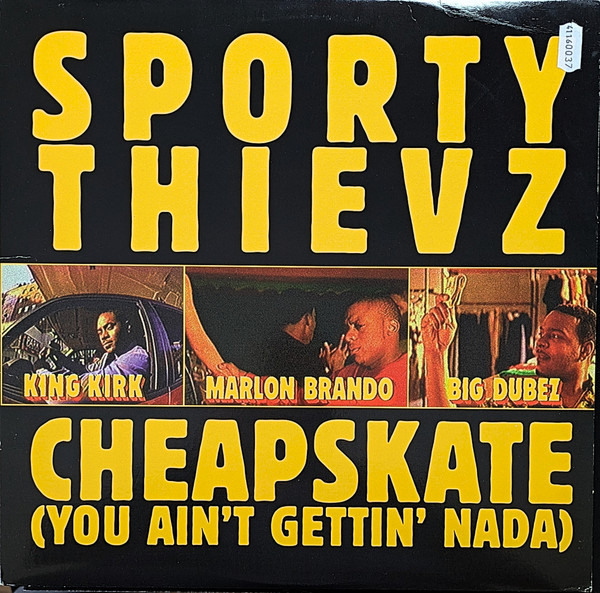 Sporty Thievz - Cheapskate (You Ain't Gettin' Nada) (12", Single)