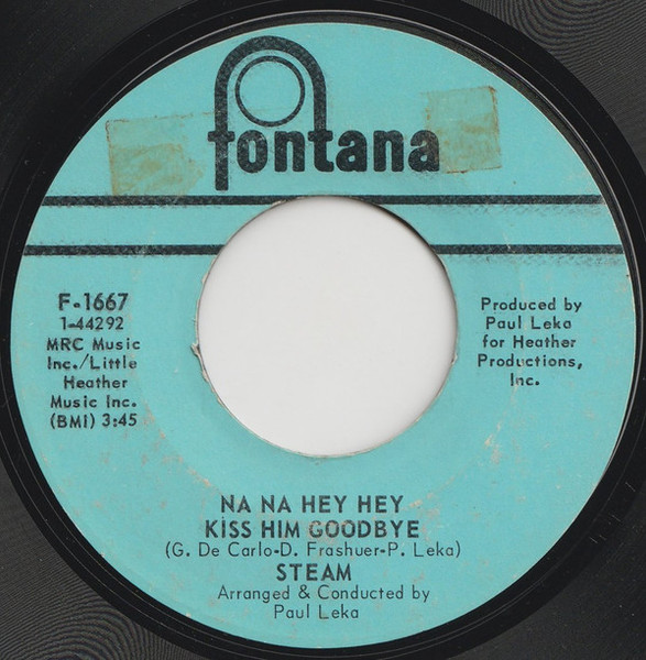 Steam - Na Na Hey Hey Kiss Him Goodbye / It's The Magic In You Girl (7", Single, Styrene, Mer)