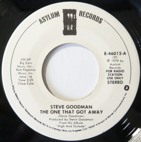 Steve Goodman - The One That Got Away (7", Mono, Promo)