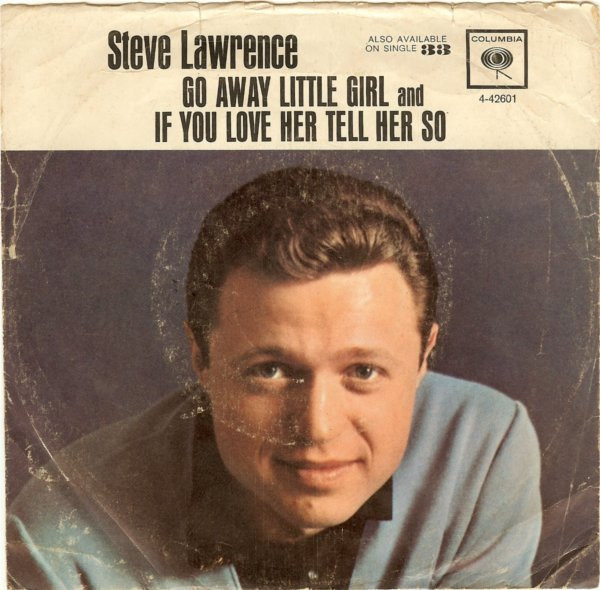 Steve Lawrence (2) - Go Away Little Girl (7", Single, Pit)