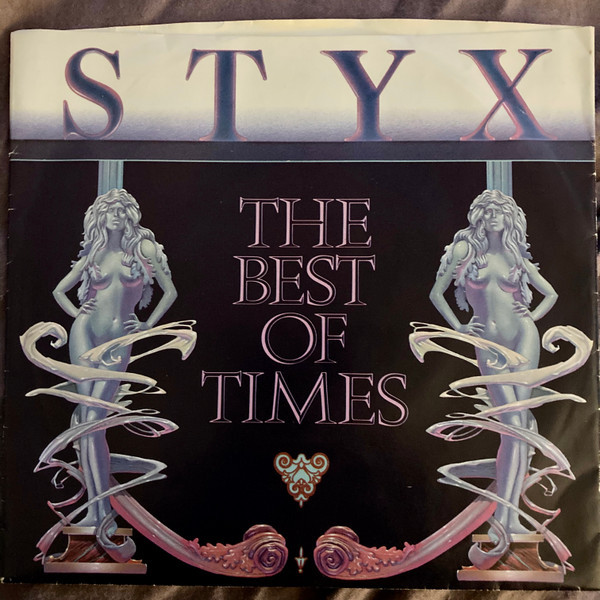 Styx - The Best Of Times (7", Single, Styrene, Pit)