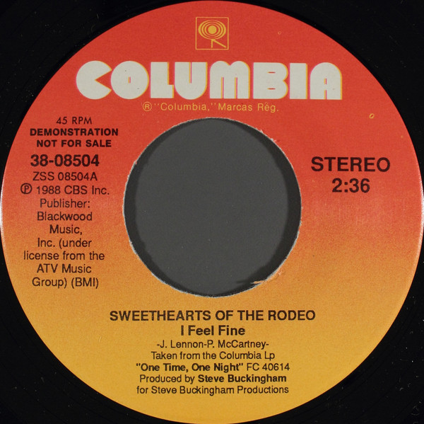 Sweethearts Of The Rodeo - I Feel Fine (7", Promo)