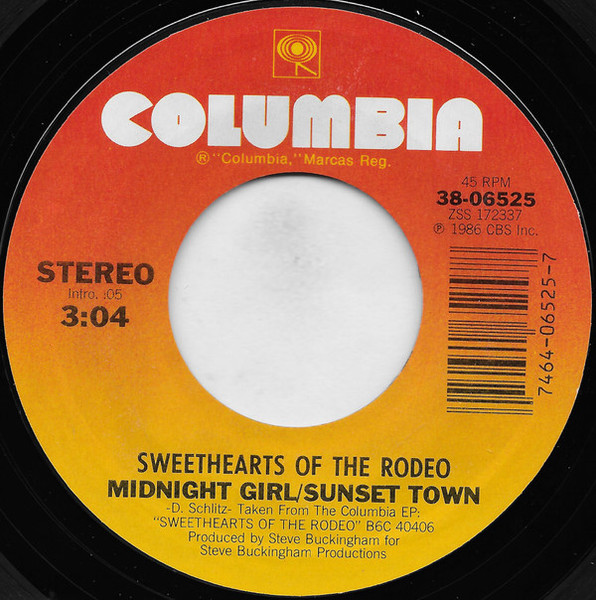 Sweethearts Of The Rodeo - Midnight Girl/Sunset Town (7", Single, Styrene, Car)