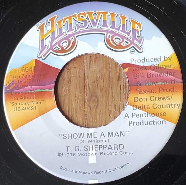 T.G. Sheppard - Show Me A Man (7", Single)