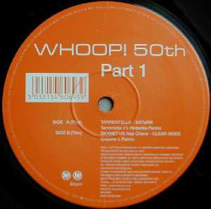 Tarrentella / Skynet UK - Whoop! 50th - Part 1 (12")