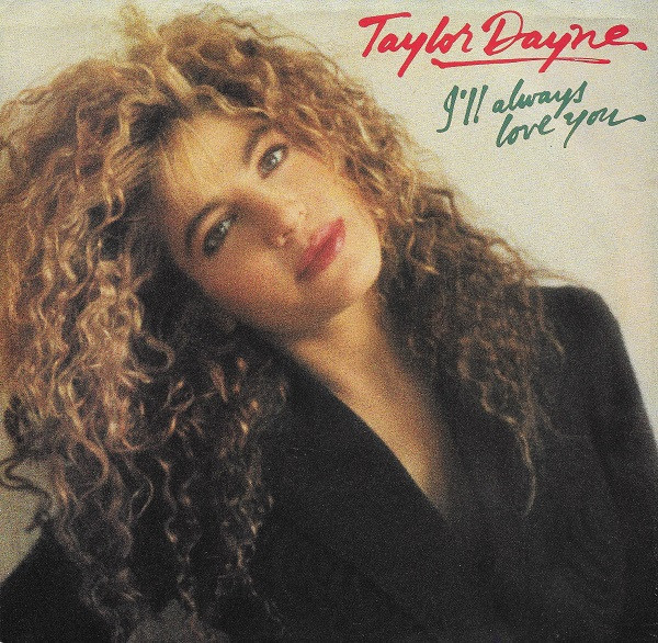 Taylor Dayne - I'll Always Love You (7", Single)