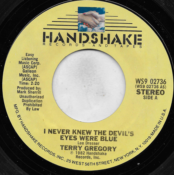 Terry Gregory - I Never Knew The Devil's Eyes Were Blue (7", Ter)