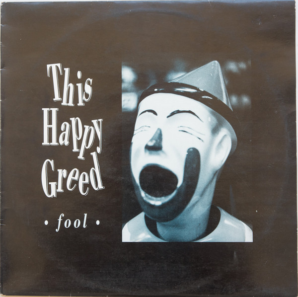 This Happy Greed - fool (12")