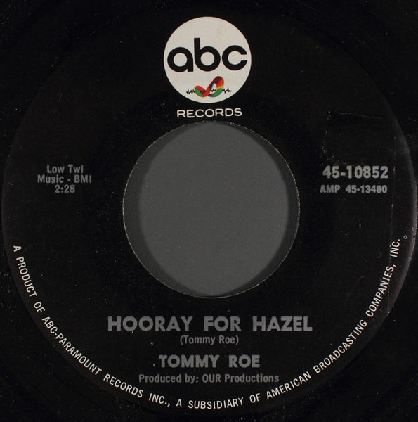 Tommy Roe - Hooray For Hazel / Need Your Love (7")