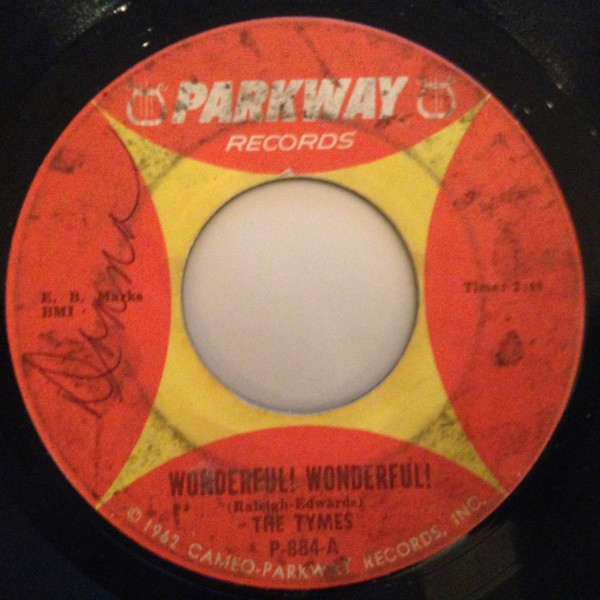 The Tymes - Wonderful! Wonderful! / Come With Me To The Sea (7", Single)