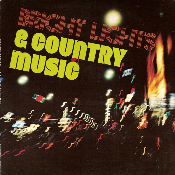 Various - The Nashville Sound: Bright Lights & Country Music: Volume 7 (LP, Comp)