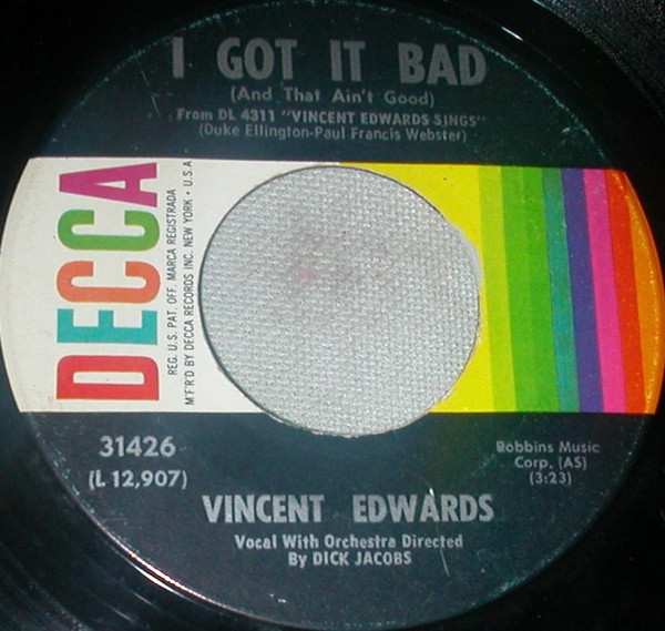 Vincent Edwards* - I Got It Bad / Say It Isn't So (7")