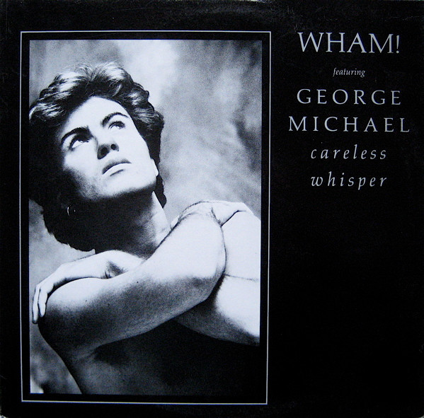 Wham! Featuring George Michael - Careless Whisper (12", Single, Pit)