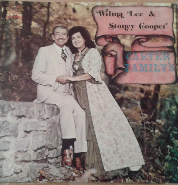 Wilma Lee & Stoney Cooper - Sing The Carter Family's Greatest Hits (LP, Album)