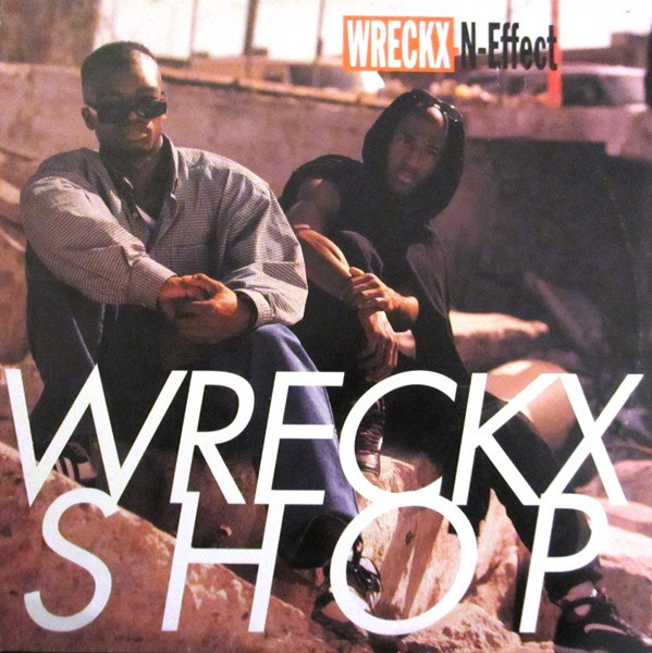 Wreckx-N-Effect* - Wreckx Shop (12", Single)