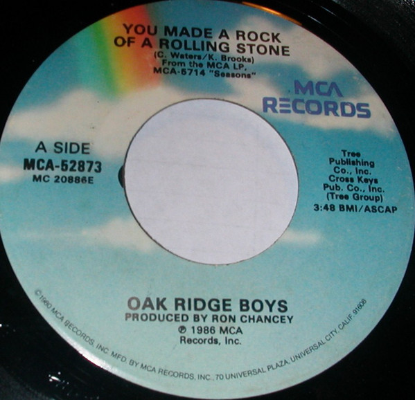 The Oak Ridge Boys - You Made A Rock Of A Rolling Stone (7", Single)