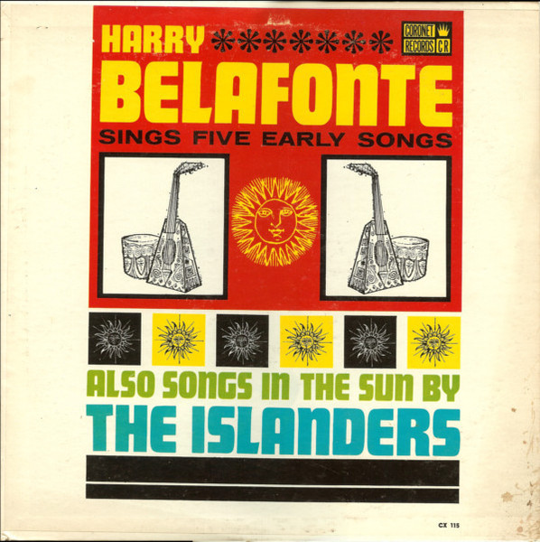 Harry Belafonte / The Islanders (6) - Harry Belafonte Sings Five Early Songs / Calypso In The Sun (LP, Mono)_4048454890