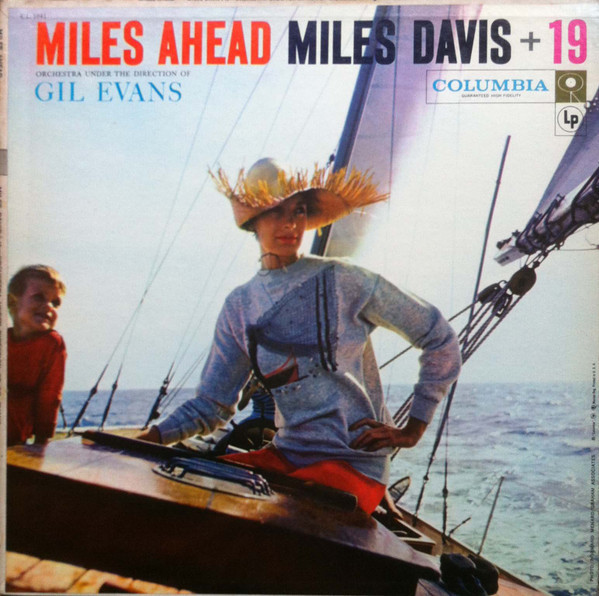 Miles Davis + 19 - Orchestra Under The Direction Of Gil Evans - Miles Ahead (LP, Album, Mono, Sai)