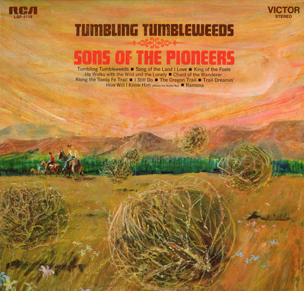 Sons Of The Pioneers* - Tumbling Tumbleweeds (LP, Album, Ora)