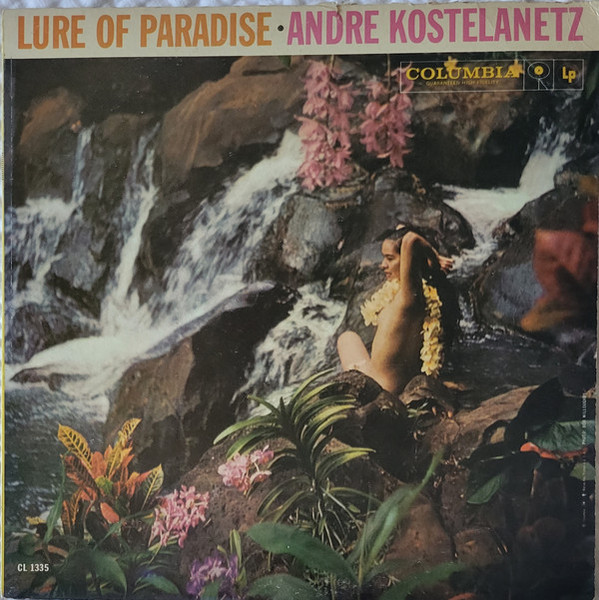Andre Kostelanetz* - Lure Of Paradise (LP, Album, Mono)_4088096389