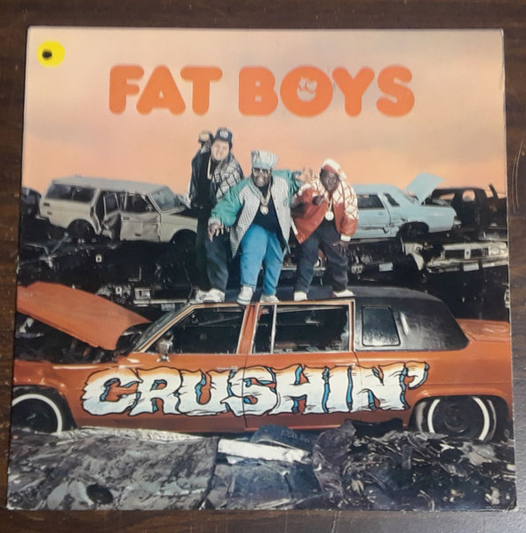 Fat Boys - Crushin' (LP, Album)_4090917817