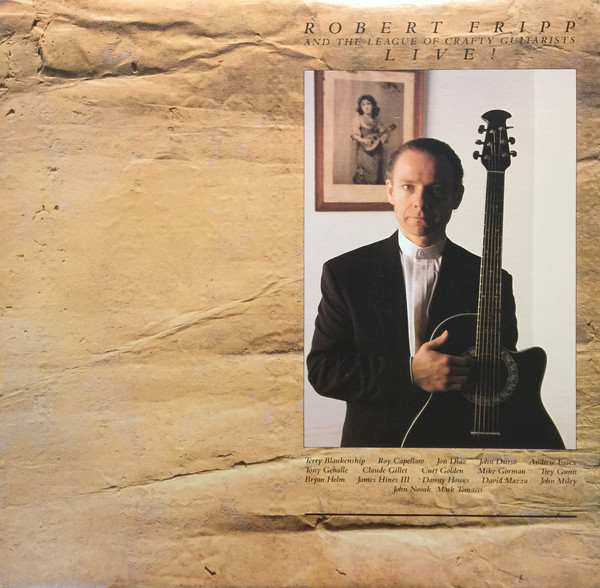 Robert Fripp And The League Of Crafty Guitarists - Live! (LP, Album)