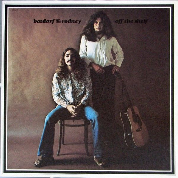 Batdorf & Rodney - Off The Shelf (LP, Album, PR )