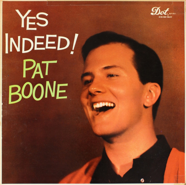 Pat Boone - Yes Indeed! (LP, Album, Mono, Ind)_4120945374