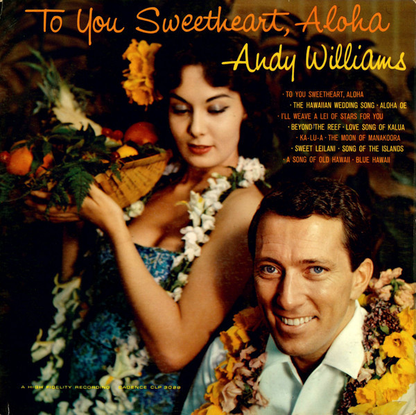 Andy Williams - To You Sweetheart, Aloha (LP, Album, Mono)