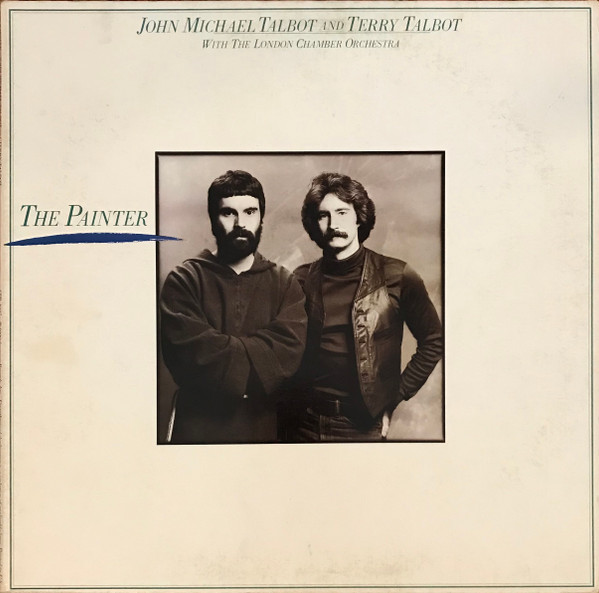 John Michael Talbot And Terry Talbot With The London Chamber Orchestra - The Painter (LP, Album, Gat)