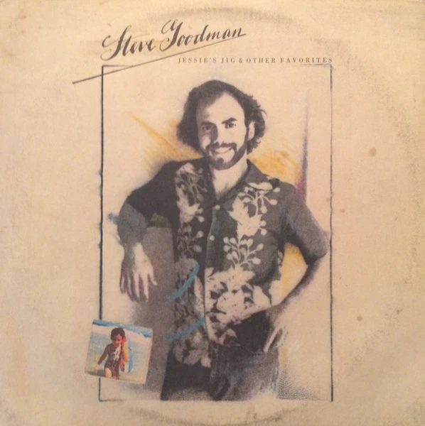Steve Goodman - Jessie's Jig And Other Favorites (LP, Album, CP )_4140638313