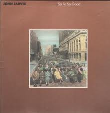 John Jarvis - So Fa So Good (LP, Album)
