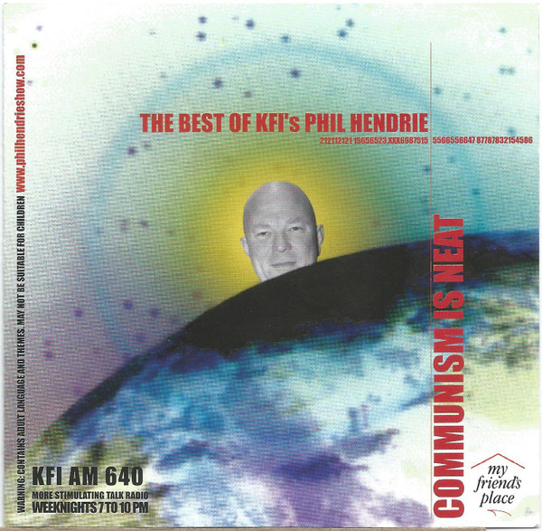 Phil Hendrie - Communism is Neat: The Best of KFI's Phil Hendrie (CD, Album)