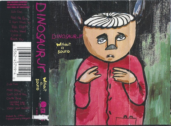 Dinosaur Jr. - Without A Sound (Cass, Album)