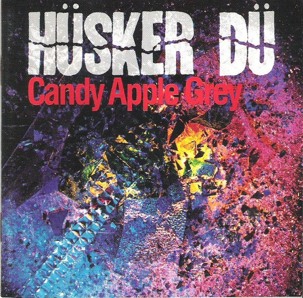 Hüsker Dü - Candy Apple Grey (CD, Album, RE)
