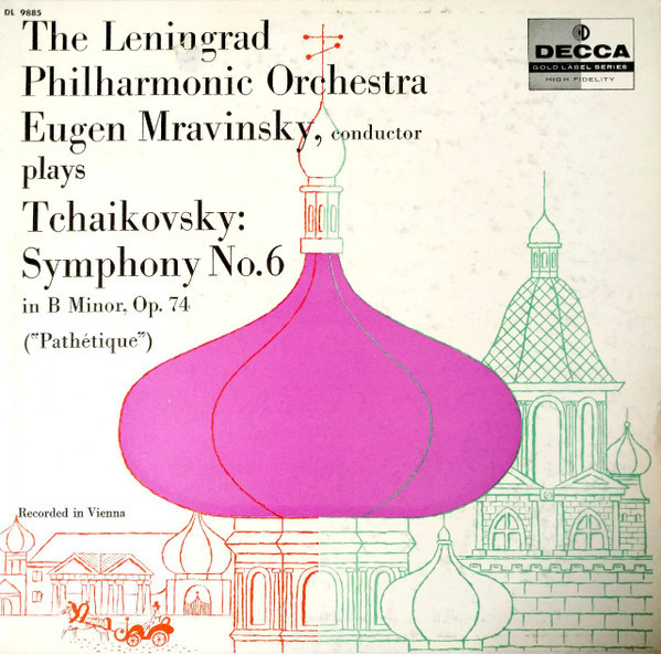 Pyotr Ilyich Tchaikovsky, Leningrad Philharmonic Orchestra, Eugen Mravinsky* - Symphony No. 6 "Pathétique" (LP, Mono)