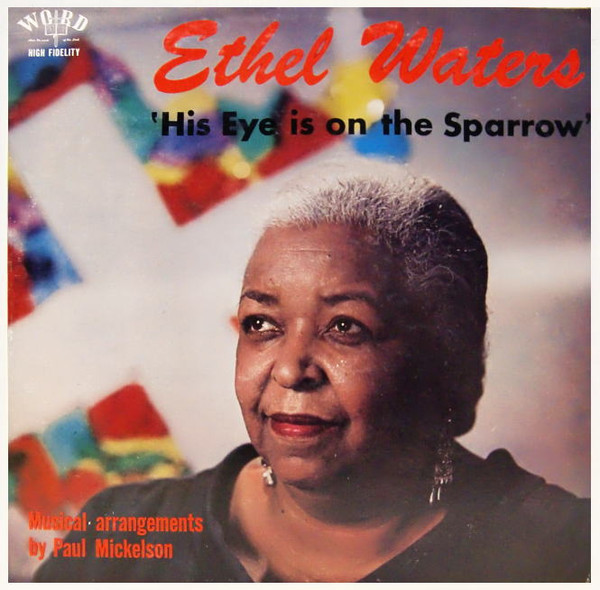 Ethel Waters - His Eye Is On The Sparrow (LP, Album, Mono)_4162230570