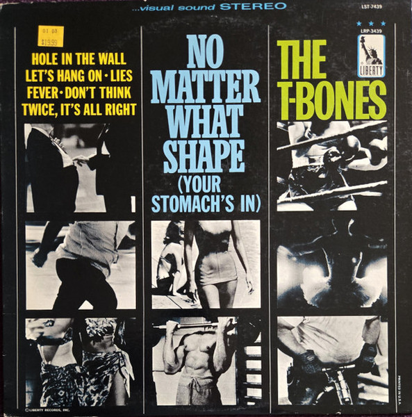 The T-Bones - No Matter What Shape (Your Stomach's In) (LP, Album, RE, Ter)