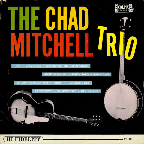 The Chad Mitchell Trio - The Chad Mitchell Trio   (LP, Album, Mono, Ind)