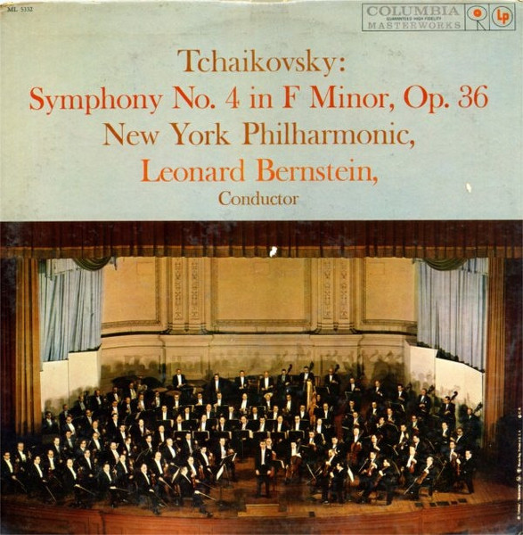 Tchaikovsky* : New York Philharmonic, Leonard Bernstein - Symphony No. 4 In F Minor, Op. 36 (LP, Mono, 6-E)