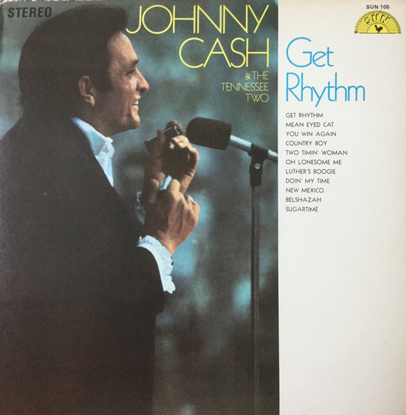 Johnny Cash & The Tennessee Two - Get Rhythm (LP, Comp, RE)