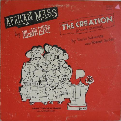 Circle Singers - African Mass / The Creation (A Rock Cantata) (LP, Comp)