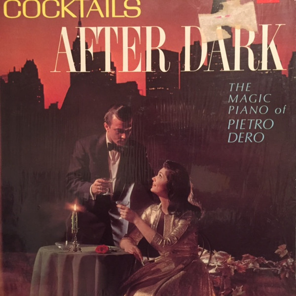 Pietro Dero - Cocktails After Dark - The Magic Piano of Pietro Dero (LP)
